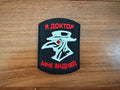 Russian "I'm a doctor, I know better" - Military Patch